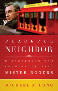 Long, Michael G.; — Peaceful Neighbor