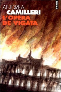 Camilleri, Andrea — L'opéra de Vigáta