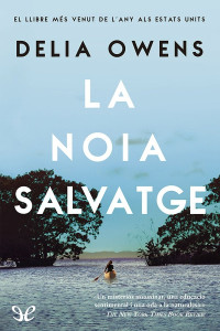 Delia Owens — La noia salvatge