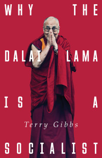 Terry Gibbs — Why the Dalai Lama Is a Socialist