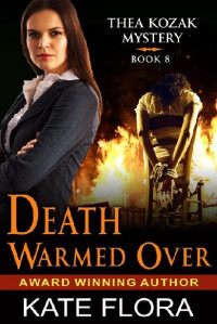 Kate Flora — Death Warmed Over (The Thea Kozak Mystery Series, Book 8)