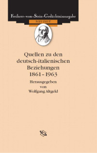 Wolfgang Altgeld (Hrsg.) — Quellen zu den deutsch-italienischen Beziehungen 1861-1963