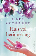 Linda Goodnight, Mieke Trouw — Huis vol herinnering