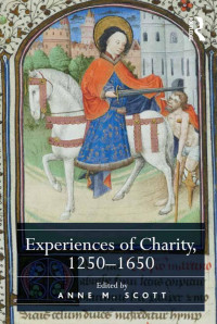 Unknown — Experiences of Charity, 1250-1650