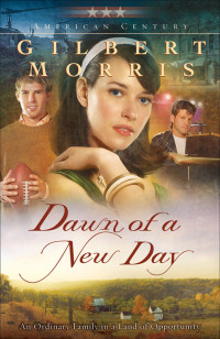 Gilbert Morris [Morris, Gilbert] — Dawn of a New Day