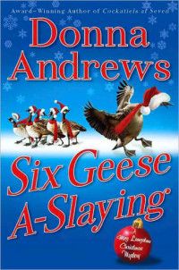 Donna Andrews — Six Geese A-Slaying