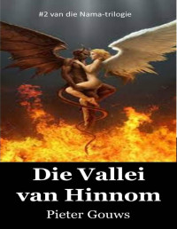 Pieter Gouws — Nama Trilogie 02 - Die Vallei van Hinnom