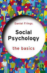 Daniel Frings — Social Psychology: The Basics