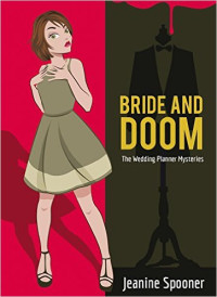 Jeanine Spooner — Bride and Doom (Wedding Planner Mystery 2)