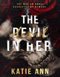 Katie Ann — The Devil in Her (Vicious Demons MC Book 1)