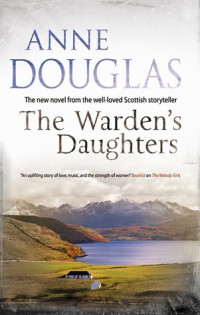 Anne Douglas  — The Warden's Daughters