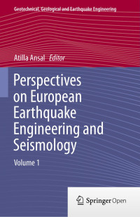 Atilla Ansal — Perspectives on European Earthquake Engineering and Seismology