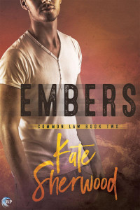 Kate Sherwood — Embers (Common Law 2)