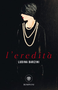 Barzini Ludina — L'eredità