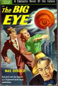 Ehrlich, Max  — The Big Eye
