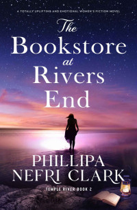 Phillipa Nefri Clark — The Bookstore at Rivers End (Temple River 2)