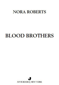 Nora Roberts — Blood Brothers