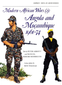 Peter Abbott — Modern African Wars (2): Angola and Moçambique 1961-74