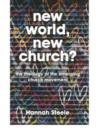 Hannah Steele; — New World, New Church?