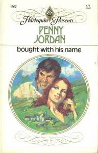 Penny Jordan — Bought With His Name