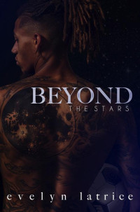 Evelyn Latrice — Beyond the Stars