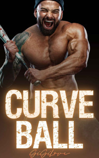Gigi Love — Curve Ball: A College Sports Romance (The Diamond Boys Book 2)
