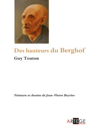 Guy Touton [Touton, Guy] — Des hauteurs du Berghof