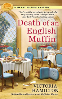 Victoria Hamilton — Death of an English Muffin