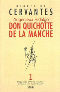 Miguel de Cervantes — L'ingénieux Hidalgo Don Quichotte de la Manche