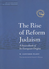 W. Gunther Plaut — The Rise of Reform Judaism