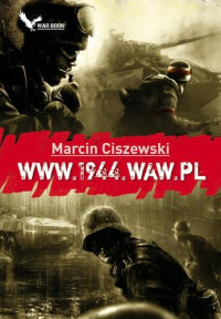 www.1944.waw.pl — Marcin Ciszewski - www (tom 3)