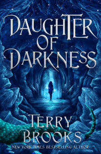 Terry Brooks; — Daughter of Darkness