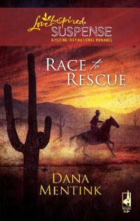 Dana Mentink [Mentink, Dana] — Race to Rescue