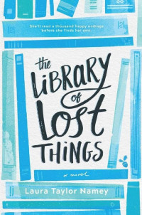 Laura Taylor Namey [Laura Taylor Namey] — The Library of Lost Things