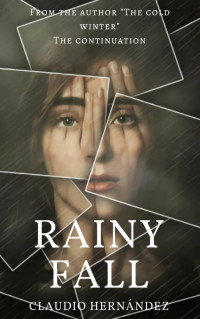 Claudio Hernández — Rainy Fall