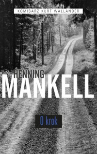 Mankell Henning — O Krok