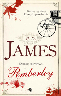 P.D. James — Śmierć przybywa do Pemberley