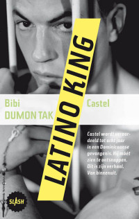 Bibi Dumon Tak & Castel — Latino king