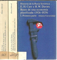 Edward Hallett Carr, Robert William Davies — Historia de la Rusia soviética - Bases De Una Economía Planificada- Vol. I 1a Parte