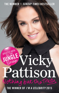 Vicky Pattison — Nothing But the Truth