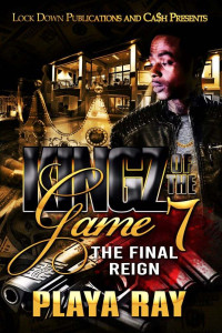 Playa Ray — Kingz of the Game 7: The Final Reign