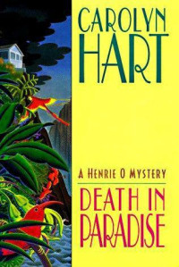 Carolyn Hart — Death in Paradise (Henrie O Book 4)