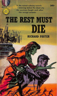Richard Foster — The Rest Must Die (1959)