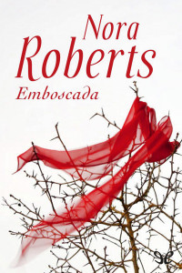 Nora Roberts — Emboscada