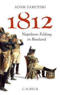 Zamoyski, Adam — 1812 · Napoleons Feldzug in Russland