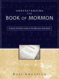 Ross Anderson — Understanding the Book of Mormon