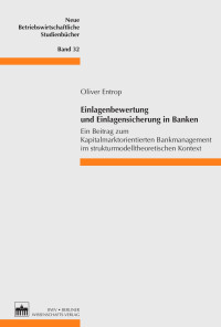 Entrop, Oliver — Einlagenbewertung und Einlagensicherung in Banken