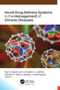 Raj K. Keservani & Umesh D. Laddha & Eknath D. Ahire & Sanjay J. Kshirsagar — Novel Drug Delivery Systems in the Management of Chronic Diseases