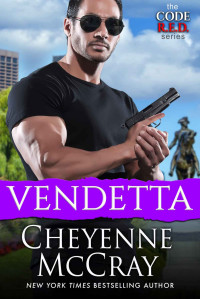 Cheyenne McCray — Vendetta (Code R.E.D. Book 3)