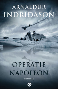 Arnaldur Indridason  — Operatie Napoleon